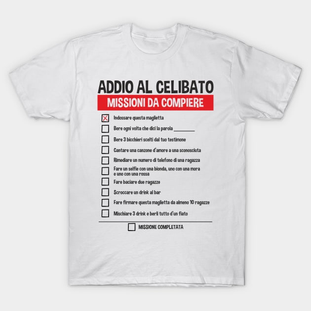 Addio Al Celibato Missioni Da Compiere Scherzo T-Shirt by zeno27